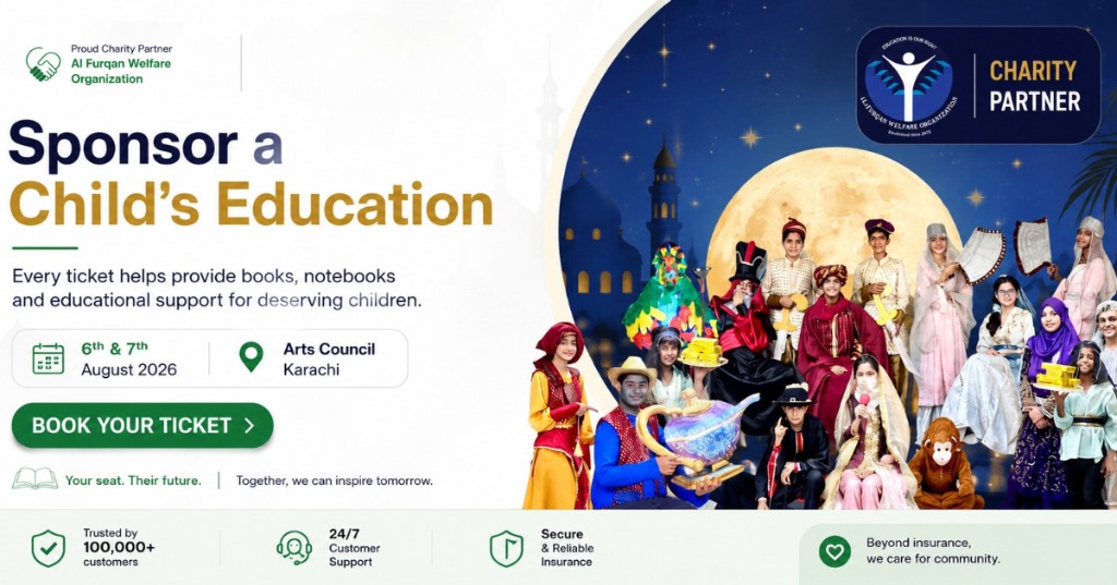 Sponsor a Child's Education — Aladdin theatre benefit for Al Furqan Welfare Organization. Arts Council Karachi, 6th & 7th August 2026. Book your ticket.